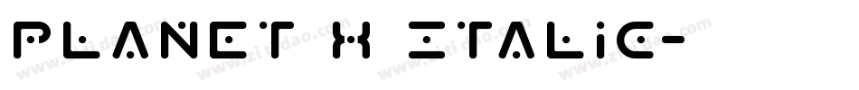 Planet X Italic字体转换